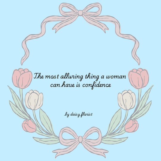 Confidence / Inspiration : "The most alluring thing a women can have is confidence" Card