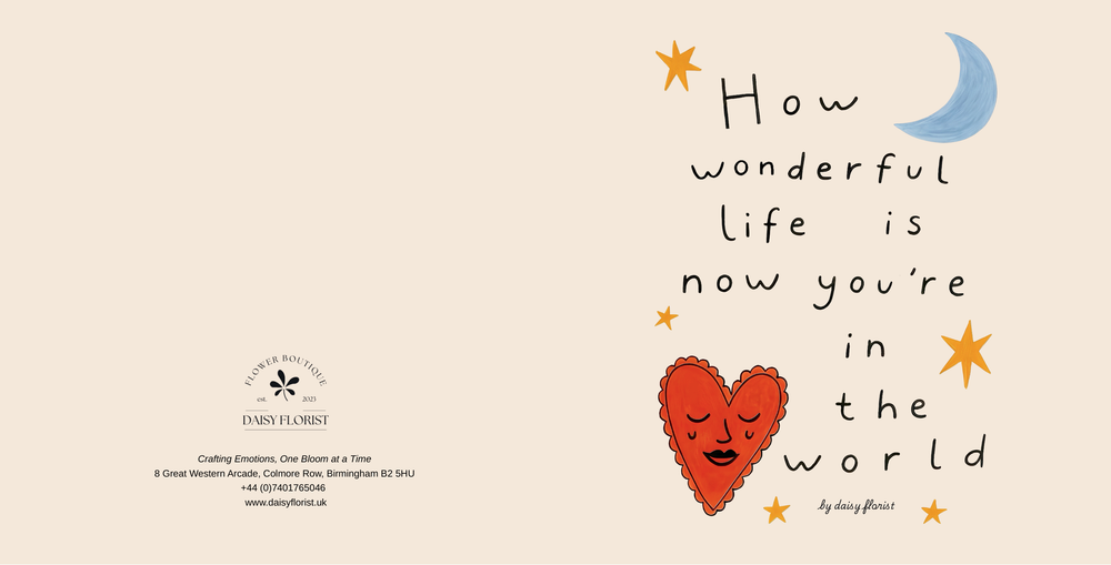 Love / Romantic / Anniversary / Valentine’s Day / Thinking of You / Friendship / Encouragement “How Wonderful Life Is” Greeting Card