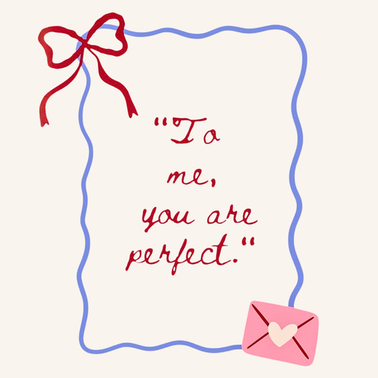 Love / Romantic / Anniversary / Valentine’s Day / Wedding Anniversary / Thinking of You “To Me, You Are Perfect” Greeting Card